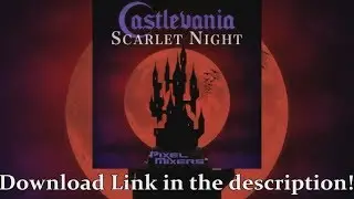 Pixel Mixers: Castlevania - Scarlet Night [Tribute Album: OUT NOW!]