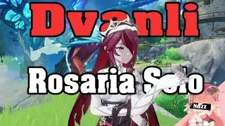 [Genshin Impact] Fighting Dvanlin with only Rosaria | Rosaria mains