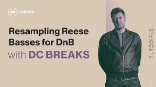 Resampling Reese Basses for Jungle, DnB & Neurofunk with DC Breaks | dBs Tutorials