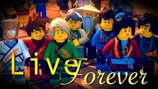 Live Forever - Ninjago (Season 10) Tribute