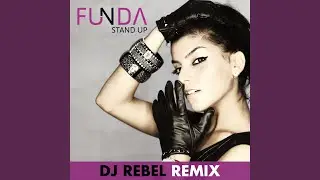 Stand Up (Dj Rebel Extended Remix)