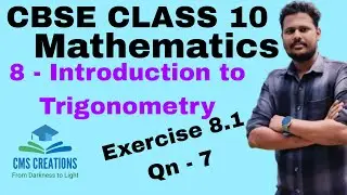 Exercise 8.1 Question 7 | INTRODUCTION TO TRIGONOMETRY | Chapter 8 | Class 10 Maths|NCERT|CBSE Maths