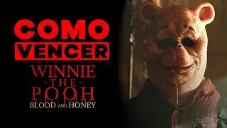 COMO VENCER: WINNIE THE POOH BLOOD AND HONEY