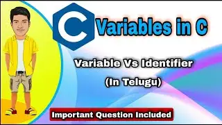 Variable in C language | Variable Vs Identifier | C Language Tutorials in Telugu | C Variables