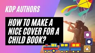 How to Make a Nice Cover for Children Activity Book? I KDP Author