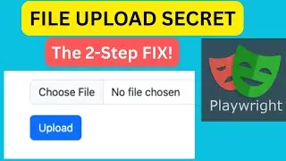 Playwright File Upload Mastery (Example) - The 2-Step Secret to Automate Any File Input!