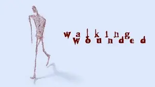 walking wounded | music video, for Tom