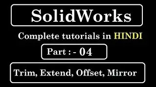 Solidworks tutorial | Trim, Extend, Offset, Mirror in solidworks | 2d tools of solidworks