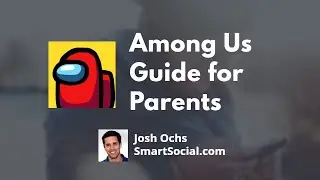 Among Us App: Game Guide for Parents, Educators, and Students by SmartSocial.com