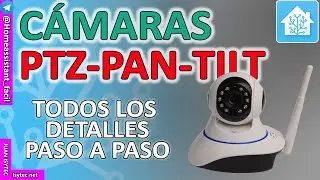 Integrar Cámaras PTZ en Home Assistant con Movimiento❗❗