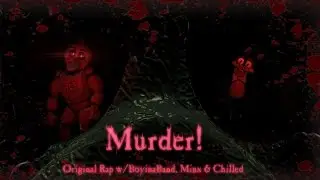 [SFM/FNAF/Music] - Murder! -
