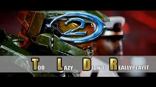 Halo 2 | TL;DR