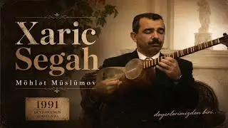 Möhlət Müslümov xaric Segah 1991
