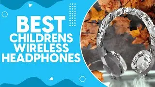 Best Childrens Wireless Headphones in 2024 - Top Picks for Safe and Fun Listening!