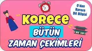 Korece Sıfırdan Dil Bilgisi | Bütün Zaman Çekimleri