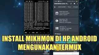 TUTORIAL TO INSTALL MIKHMON ON ANDROID PHONES USING TERMUX