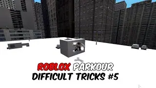 Roblox Parkour - Difficult Tricks #5