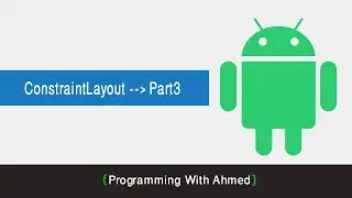 33- ConstraintLayout  [ Guideline - Group - Chain ]
