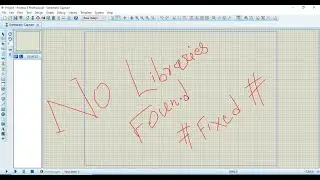 How to fix No Libraries Found No Components in Proteus 8 Professional