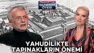 Yahudilikte tapınakların önemi | @gundemotesi 206. Bölüm