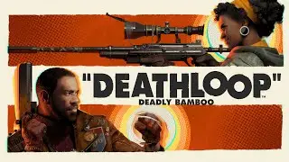 Break The Loop - "DEATHLOOP"