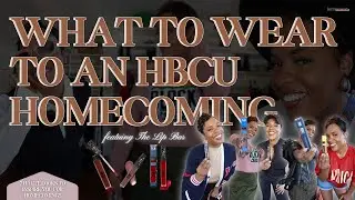 WHAT TO WEAR TO AN HBCU HOMECOMING Feat. The Lip Bar!! | 7 HAUTE Looks To Inspire You!
