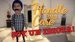 Tengo retraso mental | Handle With Care