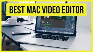 Best Video Editing Software for Mac in 2023