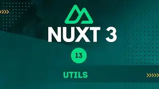 13 - Utils - Nuxt 3