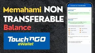 Memahami Baki Tidak Boleh Dipindah Milik dalam Touch 'NGo eWallet | Kemaskini Ogos 2024