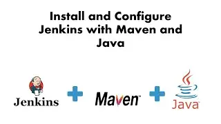 Install and Configure Jenkins with Maven and Java