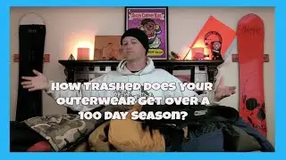 How Trashed Does Your Outerwear Get Over A 100 Day Season?