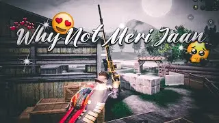 WHY NOT MERI JAAN PUBG ONE SHOT EDIT