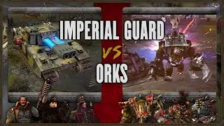 Warhammer 40,000: Dawn of War 2 - Faction Wars 2022 | Imperial Guard vs Orks