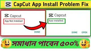 Capcut App Not Installed Problem2026 || Fix Capcut App Not Installed Problem 