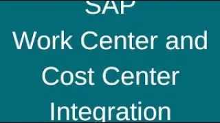 Work center in SAP PM and its cost flow to maintenance orders