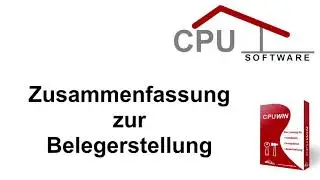 Zusammenfassung zur Belegerstellung im CPUWIN