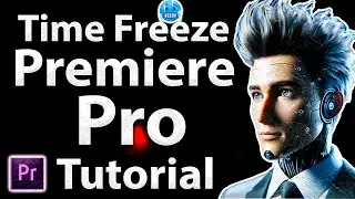 Time Freeze Effect Adobe Premiere Pro (2025 Tutorial)