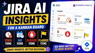 🚀JIRA AI Insights for a Kanban Board | View Stuck, Due, Blocked, Flagged Items using Insights - 2