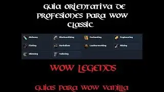 Guía definitiva sobre profesiones en el wow classic, Wow Legends