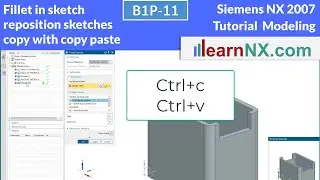 Siemens NX Tutorial | Fillet in sketch, reposition sketches, copy with copy paste