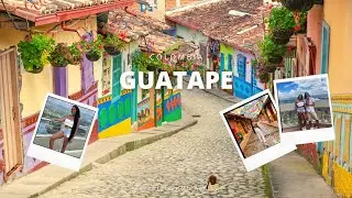 Guatape Colombia | Things to do