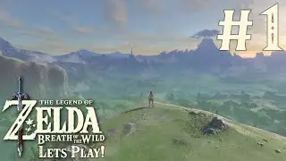 Legend of Zelda: Breath of The Wild | Lets Play! Part - 1 Great Plateau