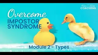 Overcome Impostor Syndrome - Module 2