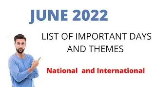 JUNE 2022| FULL LIST OF IMPORTANT NATIONAL AND INTERNATIONAL DAYS|SPECIAL DAYS THEMES