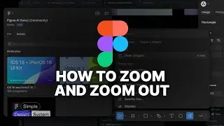 How to zoom in and out of canvas in Figma | [2024]