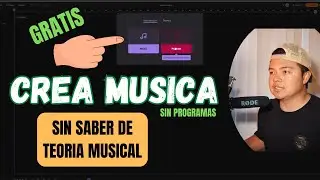 Crea Tu Propia Musica Sin Saber Teoria Musical GRATIS Y SIN PROGRAMAS