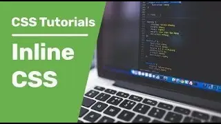 CSS Tutorials | Inline CSS in HTML| Inline CSS Font Family and More CSS HTML Examples