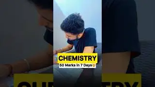 🤯50 Marks in 7 Days | Chemistry | JEE Mains | IIT Motivation #iit #jee #iitjee #motivation