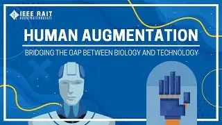What is Human Augmentation? | Bridging the gap between Biology and Technology.